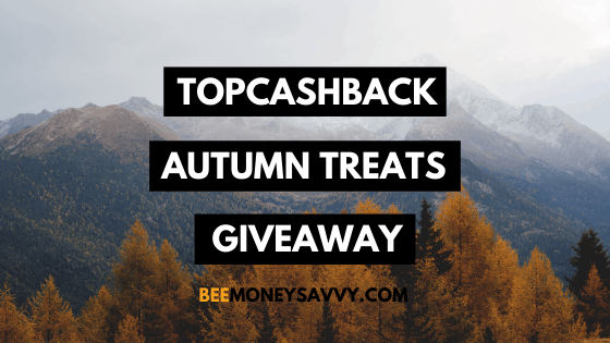 TopCashback: #AutumnTreats Cashback Giveaway!