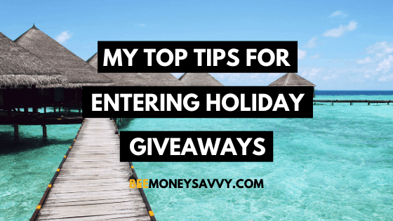 My Top Tips for Entering Holiday Giveaways